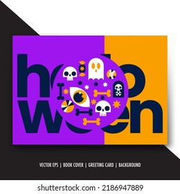 Halloween invitation card modern vector illustration. Eyes, skull, ghost, candy, bone isolated objects