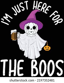 Halloween I’m just here for the Boos t-shirt design.