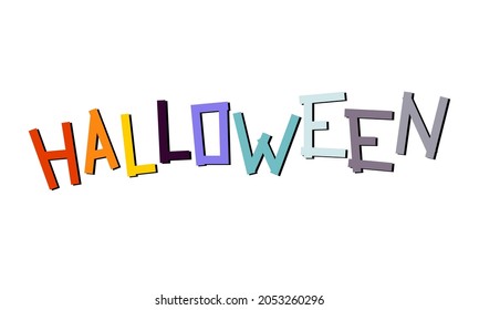 Halloween lettering. Colored inscription isolated on white background. Banner with bright element for autumn holiday. Holiday poster on October 31st. Cute letters for a scary day. Vector illustration