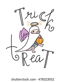 Halloween lettering greeting card - Trick or treat. Vector holiday background. Hand drawn stylish illustration with text and child angel costume.