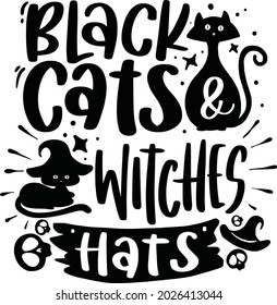 Halloween Lettering Quotes For Printable Poster Mugs Tote Bag Tumbler T Shirt Design Black Cats ANd Witches Hats