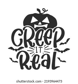 Halloween Lettering Quotes for Printable Poster and T-Shirt Design Creep It Real