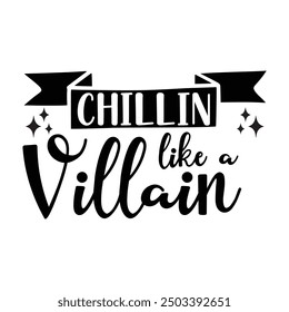  Citas de letras de Halloween Imprimible Cartel Tote Bag Taza Diseño de la camiseta Chillin Like a Villain