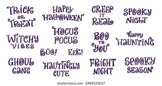 Halloween lettering quotes set isolated on white background for prints, cards, stickers, posters, apparel decor, invitations, banners, craft projects, etc. EPS 10