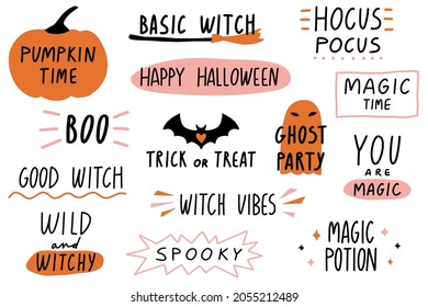 Halloween, modern witch lettering set with hand drawn doodle elements. Hand written phrases and quotes for cards, posters, banners, prints, stickers. Boo, trick or treat, pumpkin time, you are magic