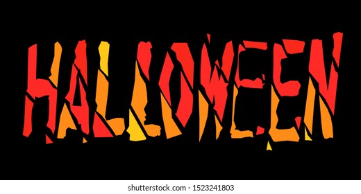 Halloween - multicolored inscription. Curved broken letters. Halloween or Hallowe'en also known as Allhalloween, All Hallows' Eve,or All Saints' Eve, is a celebration observed in several countries.