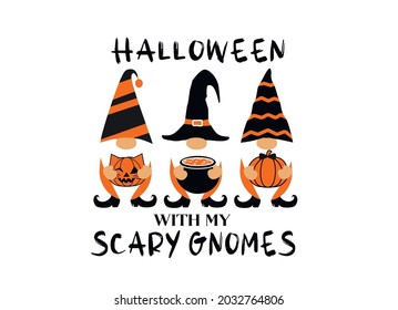 Halloween con mis Gnomes. Ilustración del vector Gnomes de Halloween. Diseño de citas.