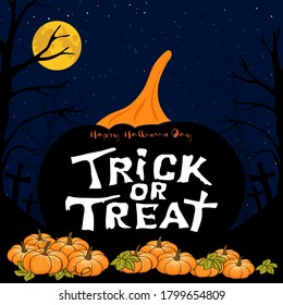 Halloween night Background with Full moon and Happy Halloween day, Trick or Treat text on black pumpkin, Vector Illustration for holiday cards or party invitations 