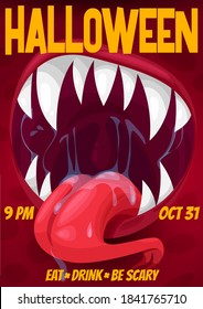 Halloween night horror party vector poster of screaming monster with vampire mouth, teeth and fangs, snake forked tongue and saliva drops. Spooky alien beast or devil creature cartoon invitation flyer