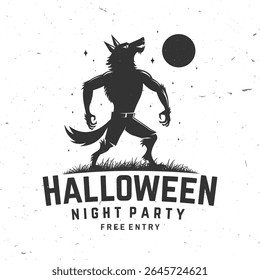 Halloween night party design. Vector illustration. For holiday Halloween design, shirt, logo, badge, decorations, cards, banner with scary werewolf silhouette.