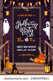 Halloween party flyer with scary ghosts and holiday door porch with decorations. Vector invitation poster with cottage doorway, pumpkins, skeleton hands, witch hat or broom and garland with lanterns