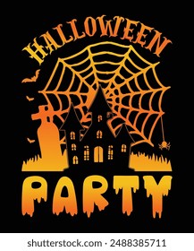 Halloween Party Graphic Design Typography Vector Art Illustration Halloween T-Shirt Design, use it as a costume replacement at the next Halloween and horror party