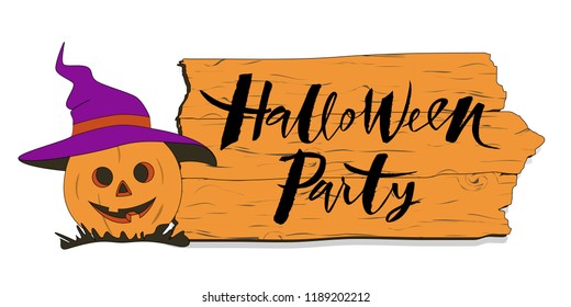 Halloween party hand sketched vector lettering. Halloween pumpkin in purple hat and road sign with text. Halloween party greetings for invitation, poster, card, postcard, banner, tag, ticket. EPS 10