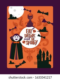 Halloween party invitation template, vector illustration. Typography poster with quote eat drink and be spooky. Traditional symbols of halloween, vampire Dracula, haunted castle, cat and flying bats