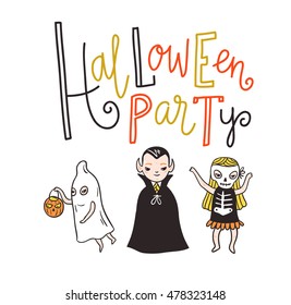 Halloween party lettering greeting card. Vector holiday background. Hand drawn stylish illustration with text and children in costumes.