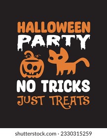 Halloween party no tricks just treats.Halloween T-shirt design