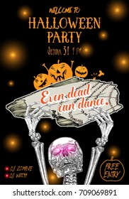 Halloween Party Poster. Hand drawn invitation greeting card for Halloween holidays with handwritten words and phrases calligraphy greetings. Even dead can dance. Vector.