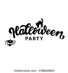 Halloween party quote with black cat and spider. Hand lettering for posters, greeting card, t-shirt prints. Halloween party 31 october