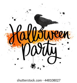 Halloween party. The trend calligraphy. Vector illustration on white background with an orange smear of ink. Black raven and spider. Excellent holiday card.