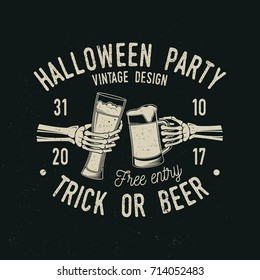 Halloween party. Trick or Beer. Vector Halloween retro badge. Overlay or Labels for shirt or logo, print, seal, stamp. Skeleton hands with glasses of magic beers. Typography design- stock vector.