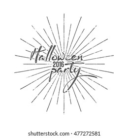 Halloween party typography label. Holiday lettering for photo overlay, cards. Typographic retro design with sun bursts. Vector text with vintage grunge effect. Print on t shirt, tee design, apparel.