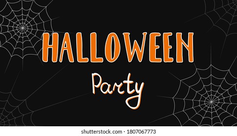 Halloween party vector banner. Hand drawn letters for 31 october. Colorful lettering on the black background with spider web.