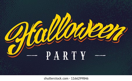 Halloween Party Vector Lettering on halftone retro background. Retro styled hand-drawn calligraphy Halloween Party. Vector art.