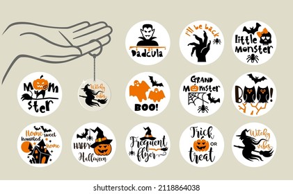 Halloween popular slogan inscriptions. Vector quotes. Design templates for round keychain