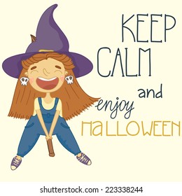 Halloween poster \ background \ card.  Cute witch on a broomstick.  Keep calm and enjoy halloween