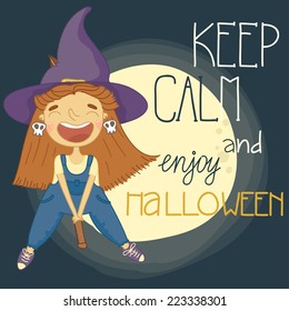 Halloween poster \ background \ card.  Cute witch on a broomstick.  Keep calm and enjoy halloween