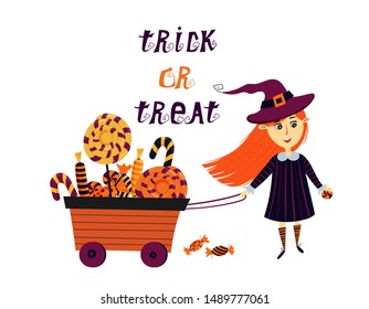 Halloween poster with a cute girl character in witch costume, cart with treats, lollipops and hand written decorative lettering trick or treat. Vector illustration