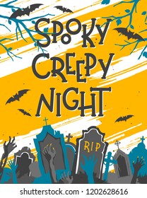 Halloween poster with grunge background,zombie hands,graveyard,dead trees and bats.Halloween design perfect for prints,flyers,banners invitations,greetings and more.Vector Halloween illustration.