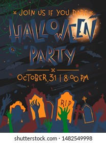 Halloween poster with grunge background,zombie hands,graveyard,full moon,spider web and bats.Halloween design perfect for prints,flyers,banners invitations,greetings.Vector Halloween illustration.