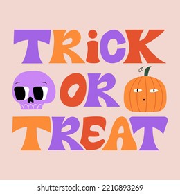 Halloween poster with lettering quote trick or treat, skull and pumpkin. Vector flat illustration on isolated background. Holiday retro poster