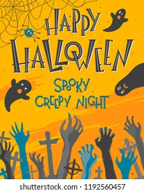 Halloween poster with lettering,zombie hands,ghosts and spider.Halloween design perfect for prints,flyers,banners invitations,greeting scrapbooking and more.Vector Halloween illustration.
