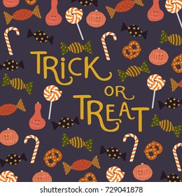 Halloween poster with sweets,candy,pretzel,lollipop and cute pumpkins.Trick or treat typography design.For textile,fabric,wallpaper,poster,banner,greeting and invitation cards.Vector illustration.