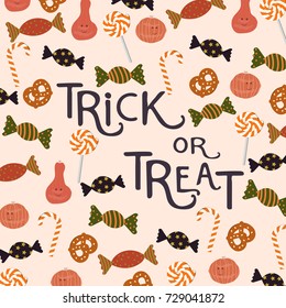 Halloween poster with sweets,candy,pretzel,lollipop and pumpkins.Trick or treat typography design.For textile,fabric,wallpaper,poster,banner,greeting and invitation cards.Vector illustration.
