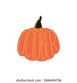 Halloween print and cute little pumpkin   simple October lettering it  Hand drawn vector illustration  Halloween poster  banner  t  shirt design 