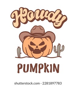 Halloween Pumpkin cowboy vector printable illustration. Halloween pumpkin wearing cowboy hat with howdy text and American desert cactuses. Vector color illustration isolated on white background.