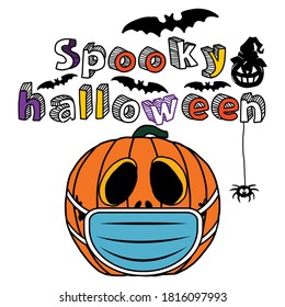 Halloween Pumpkin with Mask and Spooky Halloween Slogan Artwork for Apparel and Other Uses