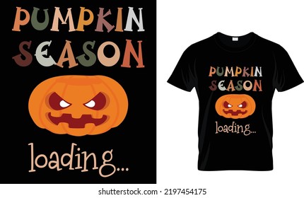 Halloween Pumpkin Season Loading T-Shirt