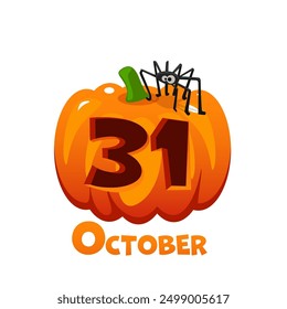Halloween pumpkin with a spider. 31 October - Happy Halloween Day. Illustration for page of calendar or your print, greeting card