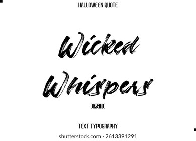 Halloween Quote Brush Typography Text Lettering Wicked Whispers
