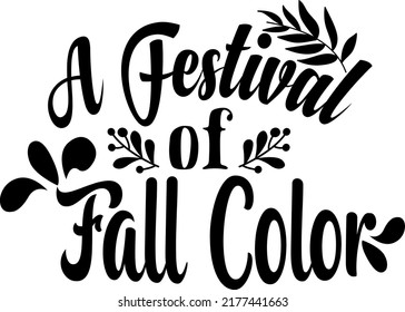 Halloween quote. A festival of fall color