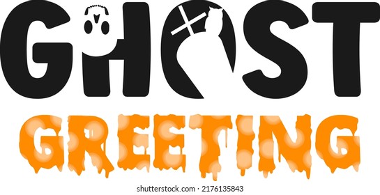 Halloween quote. Ghost Greeting Design