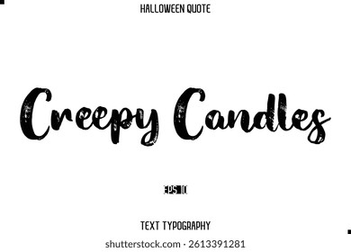Halloween Quote Grunge Typography Text Lettering Creepy Candles