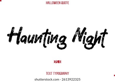 Halloween Quote Grunge Typography Text Lettering Haunting Night