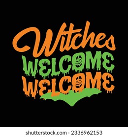 Halloween quote new typography design for t-shirt, cards, frame artwork, bags, mugs, stickers, tumblers, phone cases, print etc.