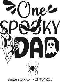 Halloween quote. One Spooky Dad