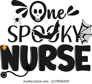 Halloween quote. One Spooky nurse